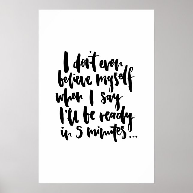 Pôster Eu nem acredito em mim mesmo quando digo que serei (Frente)