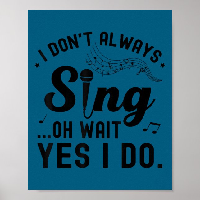 Poster Eu nem sempre canto, oh espere, sim eu canto canto (Frente)