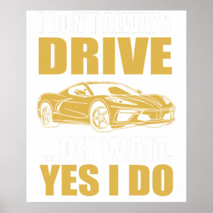 Poster eu nem sempre dirijo ah espera sim eu dirijo chevr