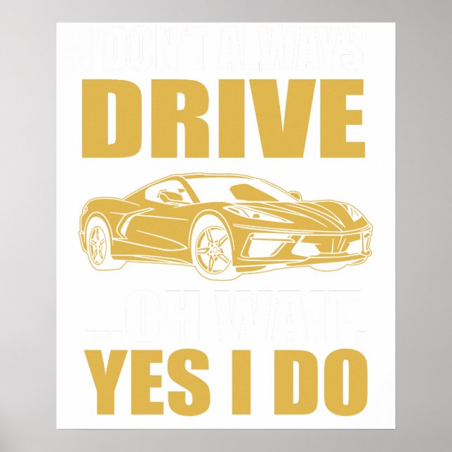 Poster eu nem sempre dirijo ah espera sim eu dirijo chevr (Frente)
