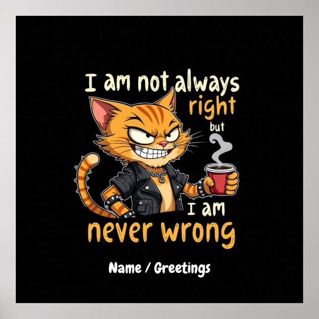Poster Eu nem sempre estou certo, mas nunca estou errado (Frente)