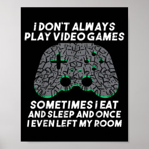 Poster Eu Nem Sempre Jogo Video Games Engraçado Jogos Gam