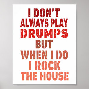 Poster Eu nem sempre toco bateria divertido pôr do sol re