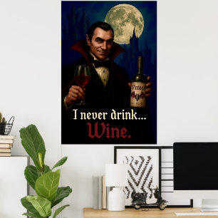 Poster "Eu Nunca Bebo... Vinho" Humor De Vampiro