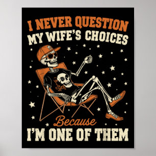 Poster Eu nunca questiono a escolha da minha esposa como