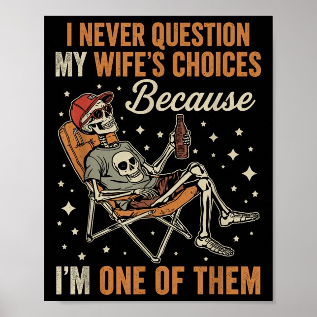 Poster Eu nunca questiono a escolha da minha esposa como  (Frente)