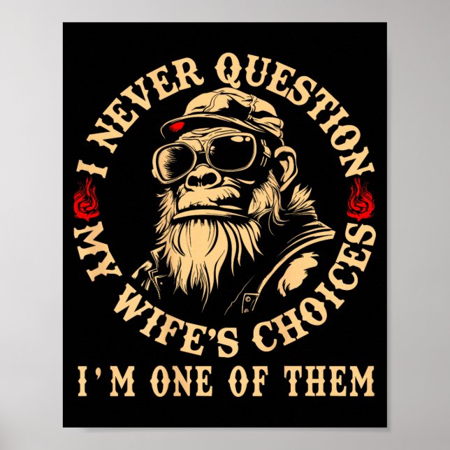 Poster Eu Nunca Questiono As Escolhas Da Minha Esposa Mac (Frente)