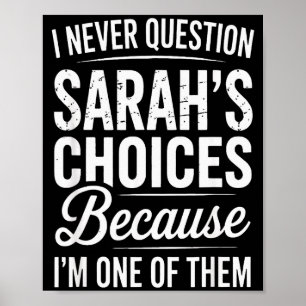 Poster Eu Nunca Questiono as Escolhas de Sarah - Nome de