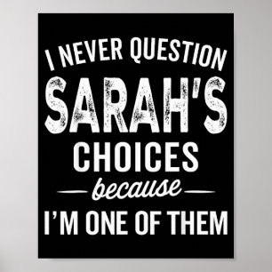 Poster Eu Nunca Questiono as Escolhas de Sarah - Sarah Pe