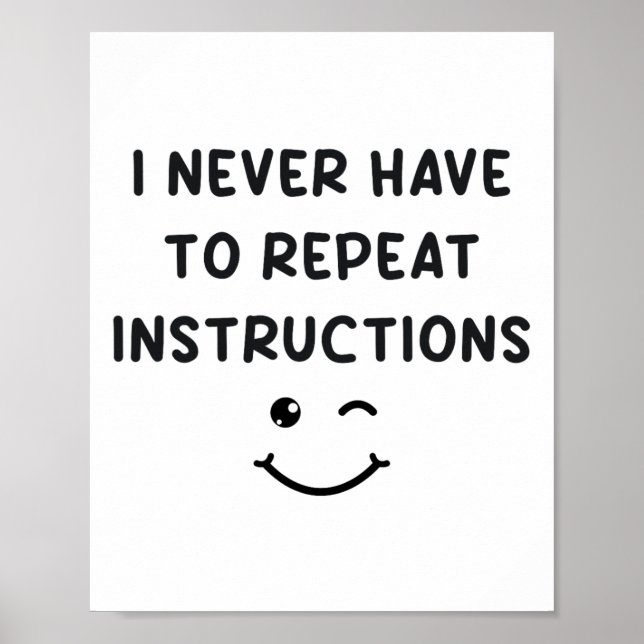 Poster Eu Nunca Tenho Que Repetir Instruções Professor Br (Frente)