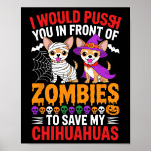 Poster Eu O Empurraria Em Frente Aos Zumbis Cachorro Ao L