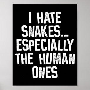 Poster Eu Odeio Cobras As Humanas Piada Humor Citação