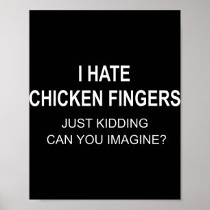Poster Eu Odeio Dedos de Frango Brincadeira Você Consegue
