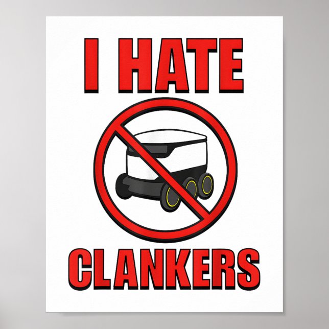 Poster Eu Odeio Os Clankers Engraçado Para Homens Mulhere (Frente)