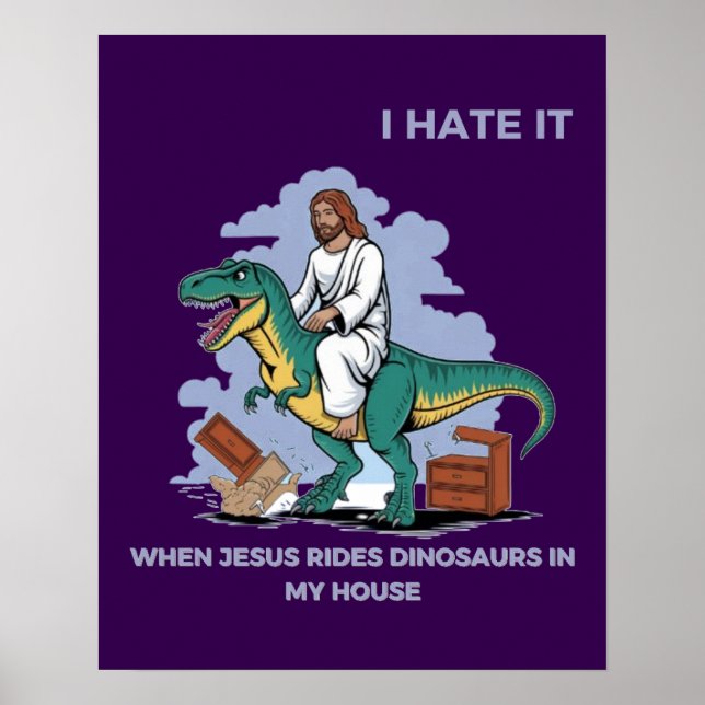 Poster Eu Odeio Quando Jesus Anda de Dinossauro na Minha  (Frente)
