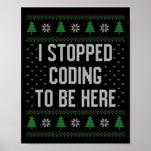 Poster Eu Parei De Codificar Para Estar Aqui Natal Engraç