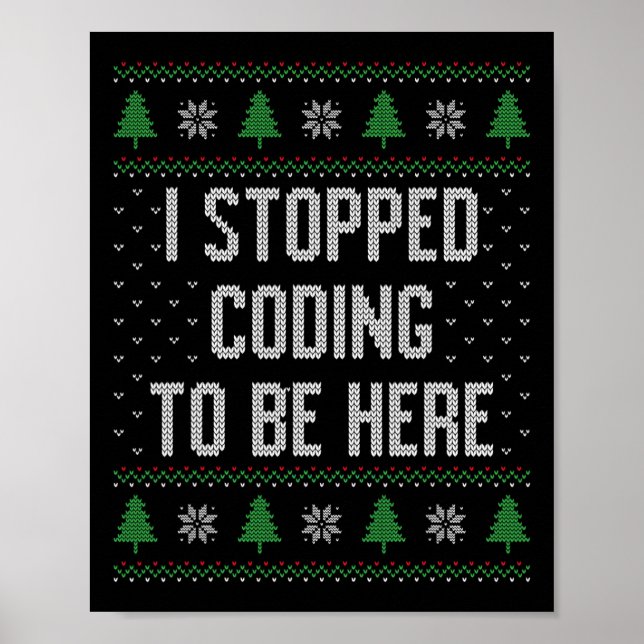 Poster Eu Parei De Codificar Para Estar Aqui Natal Engraç (Frente)