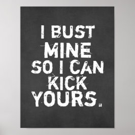 Pôster Eu pego o meu para poder chutar sua citação