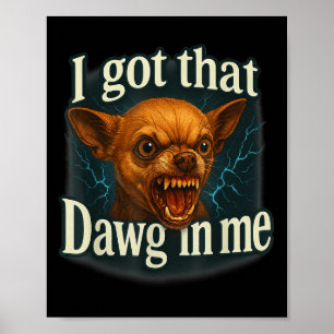 Poster Eu Peguei Esse Cachorro Em Mim Memória Engraçada C