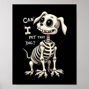 Poster Eu Peguei Os Presentes De Halloween Do Esqueleto D