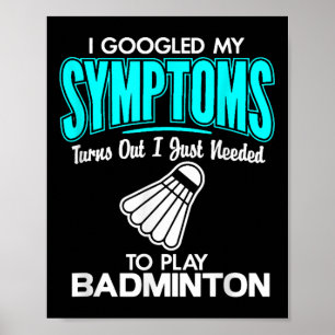 Poster Eu Pesquisei Meus Sintomas Para Tocar Badminton