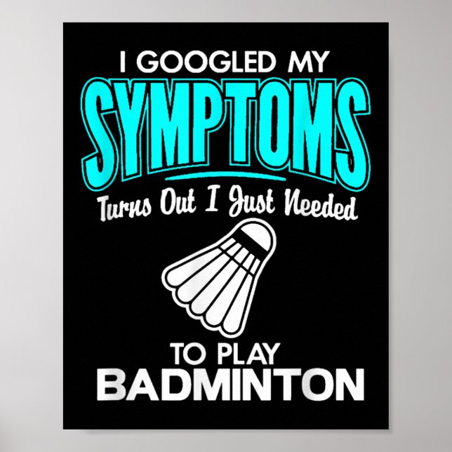Poster Eu Pesquisei Meus Sintomas Para Tocar Badminton (Frente)
