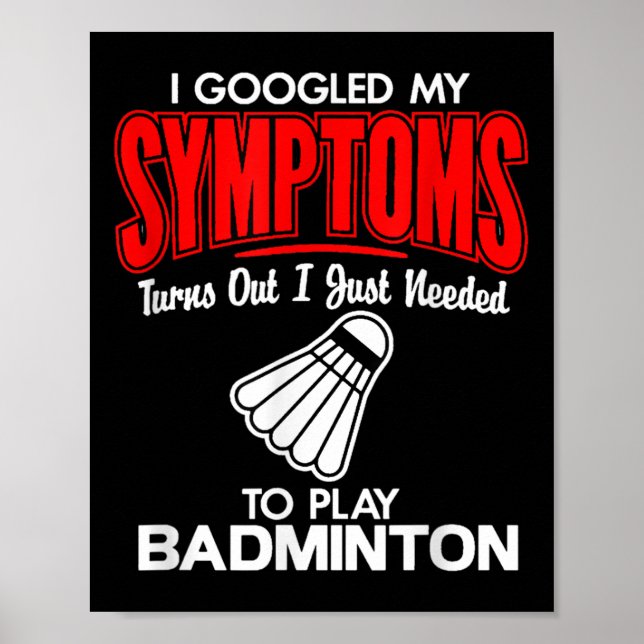 Poster Eu Pesquisei Meus Sintomas Para Tocar Badminton (Frente)