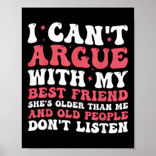 Poster Eu posso 'não discutir com minha melhor amiga 