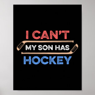 Poster Eu posso nº 39; meu filho tem hóquei no Pai de hóq