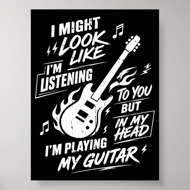 Poster Eu Posso Parecer que Estou Ouvindo Guitarra (Frente)