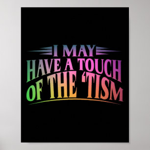 Poster Eu Posso Ter Um Toque De Tismo 4