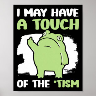 Poster Eu Posso Ter Um Toque Do Tismo 5