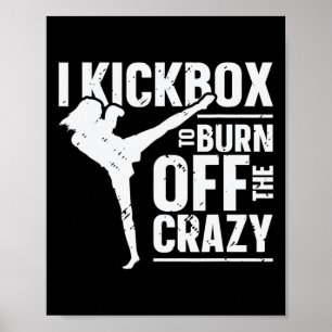 Poster Eu Pratico Kickbox Para Queimar a Louca Garota Mul