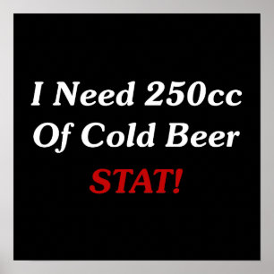 Pôster Eu preciso 250cc do STAT da cerveja fria!
