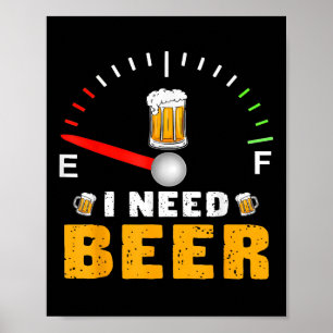 Poster Eu Preciso Da Cerveja Engraçado Festa De Gage De C