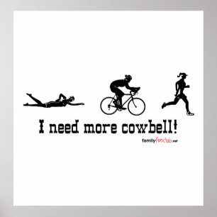 Pôster Eu preciso mais t-shirt do cowbell