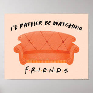 Poster Eu Preferencialmente assistindo amigos™