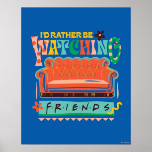 Poster Eu Preferencialmente assistindo aos amigos™ gráfic