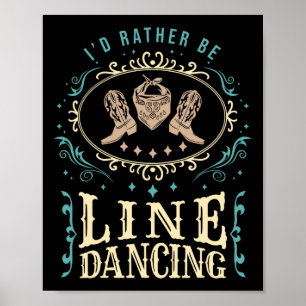 Poster Eu Preferencialmente Dançaria Engraçada Na Linha