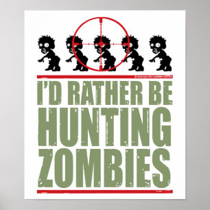 Poster Eu preferencialmente estaria caçando zombis