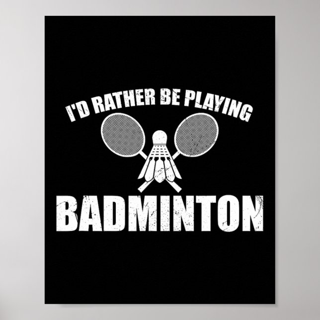 Poster Eu Preferencialmente Jogando Badminton (Frente)