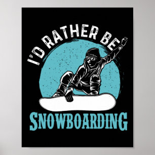 Poster Eu Preferencialmente Snowboard - Snowboard Lover S