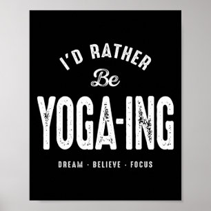 Poster Eu Preferiria Estar Fazendo Yoga Citação Divertida