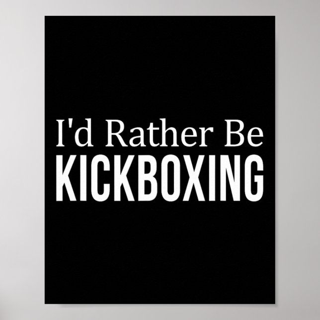 Poster Eu Preferiria Estar Kickboxing -  (Frente)