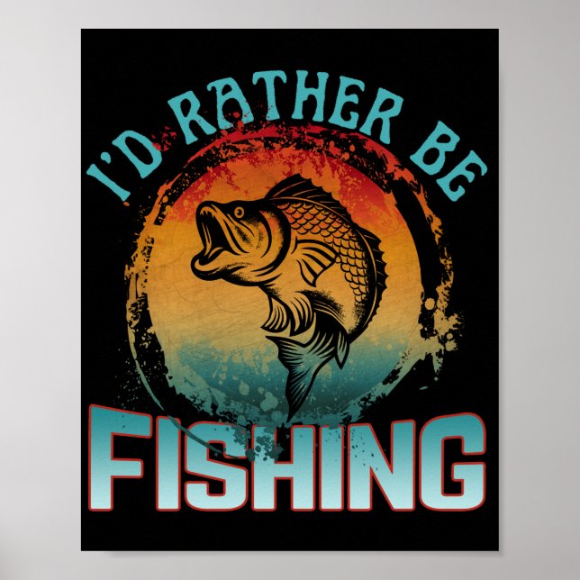 Poster eu preferiria estar pescando (Frente)