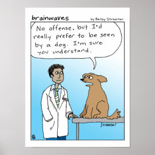 Poster Eu preferiria ser visto por um cão