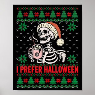 Poster Eu Prefiro Feriado Engraçado de Natal do Halloween