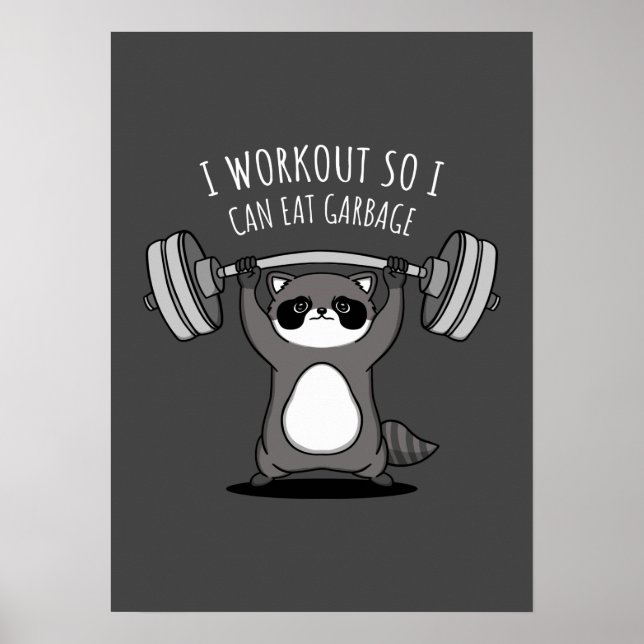 Poster Eu Preparei Comer Lixo - Engraçado Raccoon De Gym (Frente)