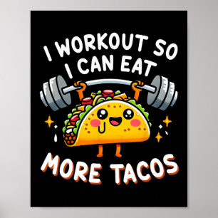 Poster Eu Pretendo Comer Mais Tacos Engraçado Taco Cuto