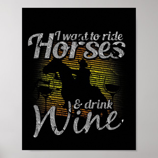 Poster Eu Quero Andar De Cavalos &amp; Beber Vinho De Hor (Frente)